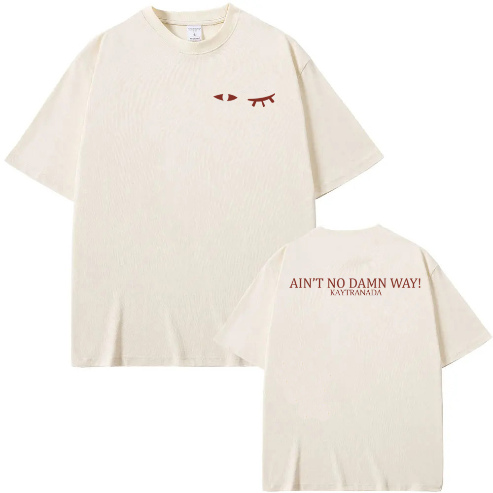 KAYTRANADA - AIN'T NO DAMN WAY - Summer Clothing Women Canada incelemesi ve fiyatı